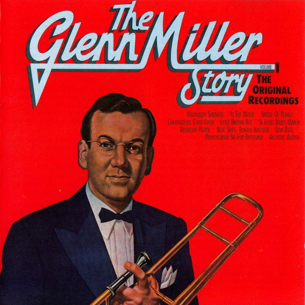 The Glenn Miller Story Volume 1